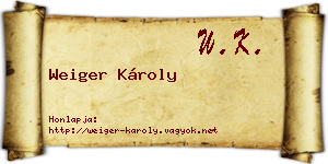 Weiger Károly névjegykártya